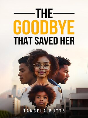 cover image of The Goodbye That Saved Her